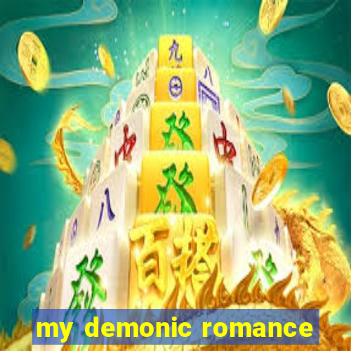 my demonic romance